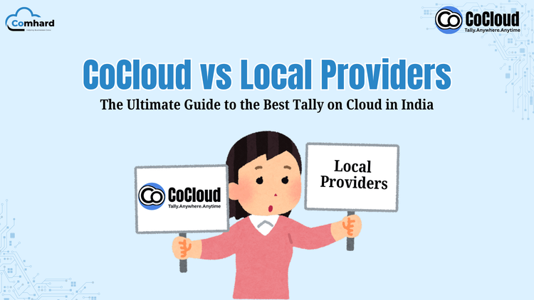 CoCloud vs Local Providers: The Ultimate Guide to the Best Tally on Cloud in India